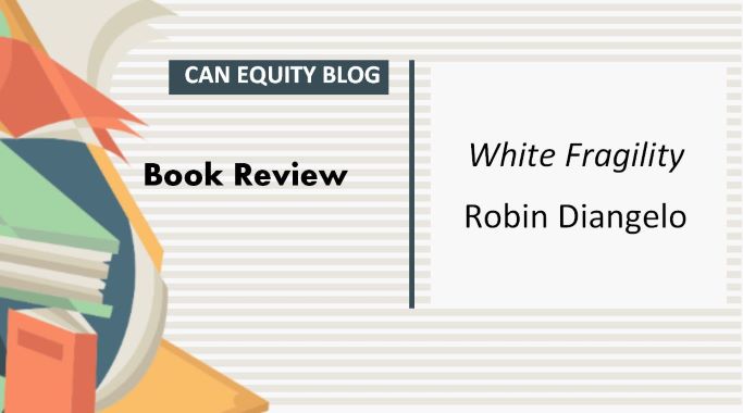 BOOK REVIEW: White Fragility by Robin Diangelo